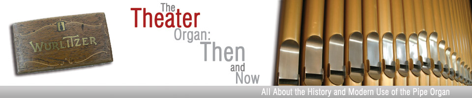 Theater Organ then and Now Header